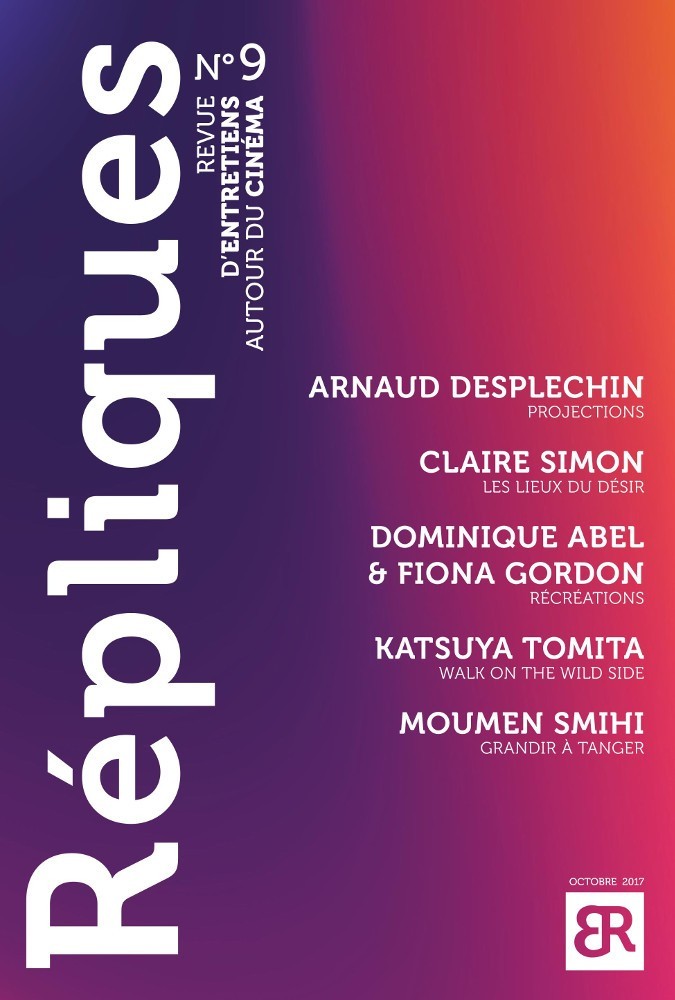 REPLIQUES N 9 - REVUE D'ENTRETIENS AUTOUR DU CINEMA