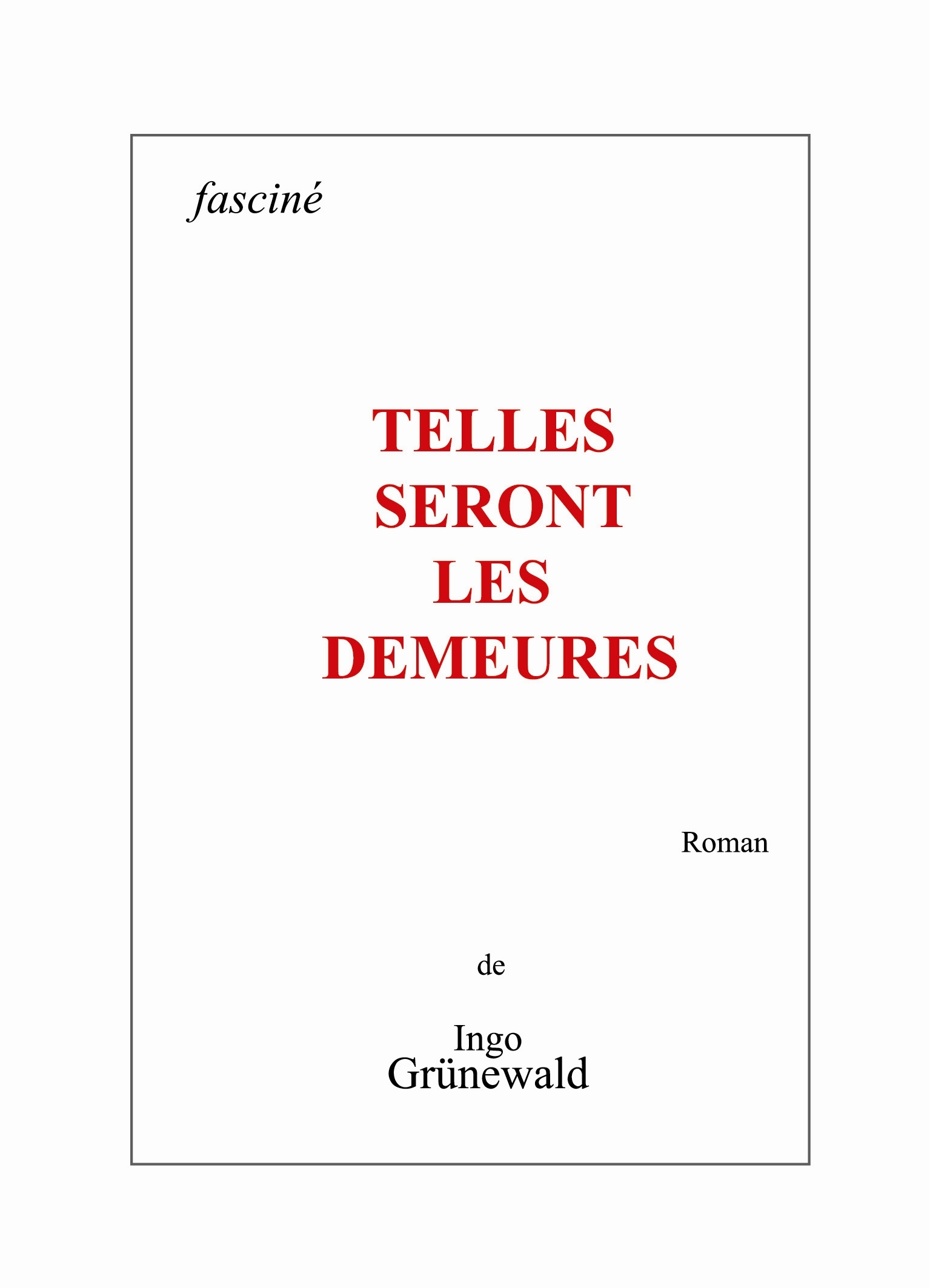 Telles seront les demeures