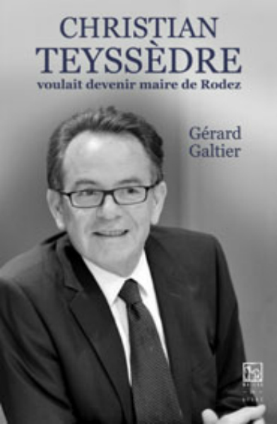 Christian Teyssèdre voulait devenir maire de Rodez