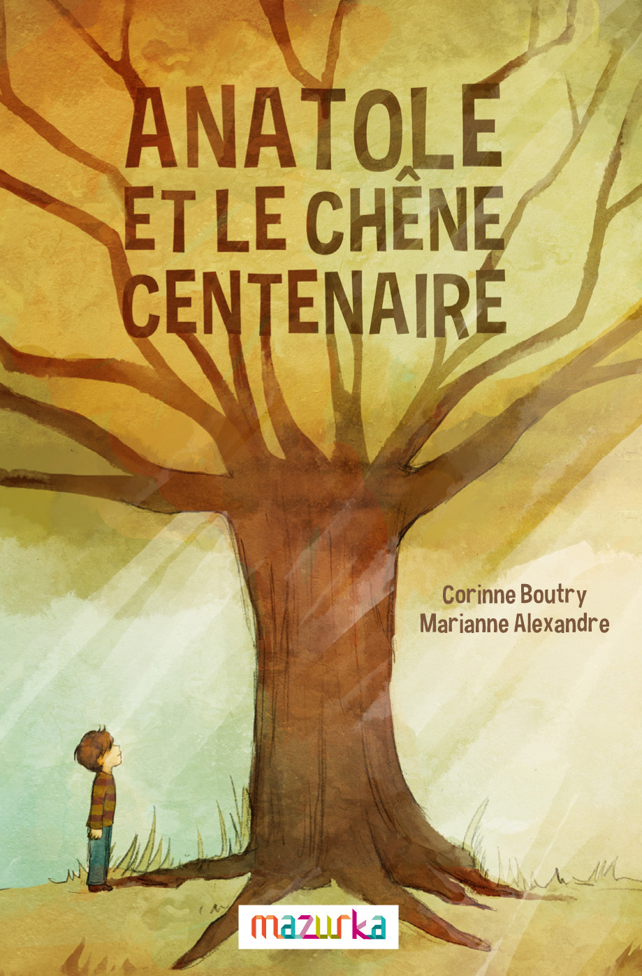 Anatole et le chêne centenaire