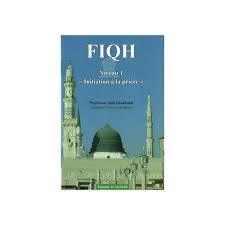FIQH NIV 1  INITIATION à LA PRIèRE Initiation à la prière