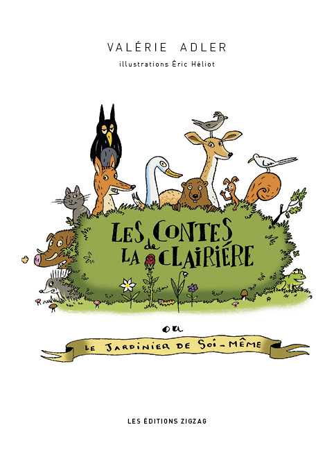 Les Contes de la Clairière ou le Jardinier de soi-même