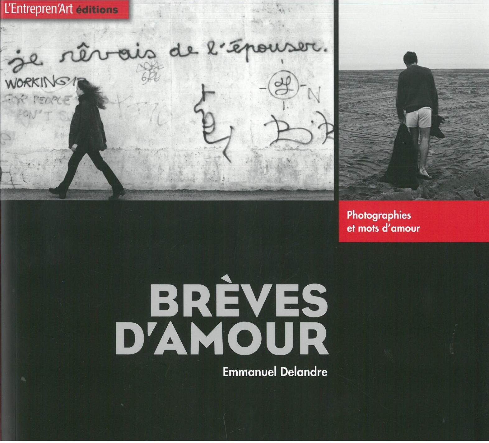 Brèves d'amour - photographies et mots d'amour