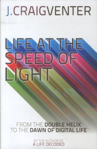 Life at the Speed of Light