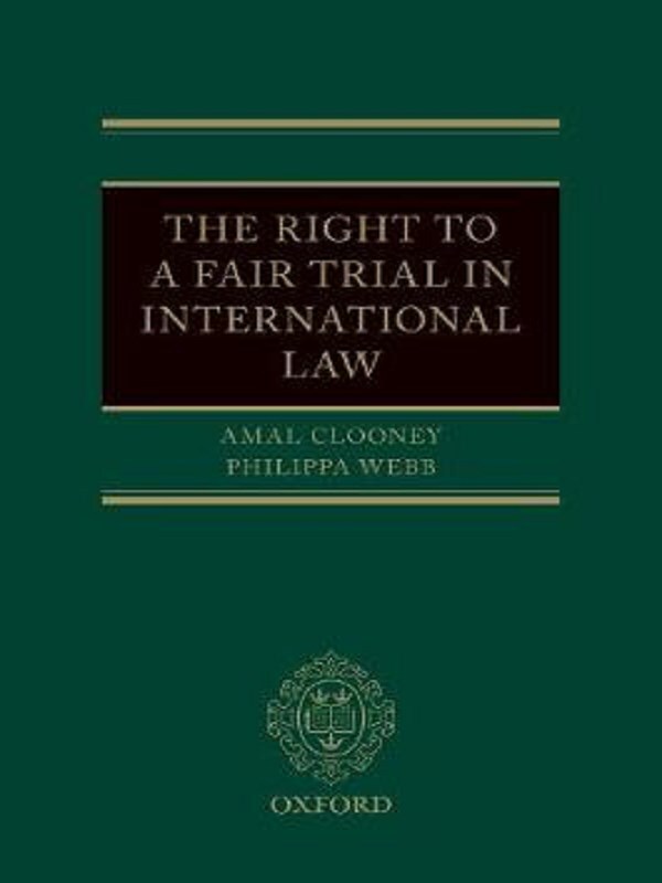 The Right to a Fair Trial in International Law