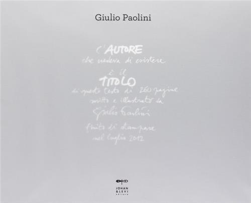 Giulio Paolini The author who thought he existed /FRANCAIS/ANGLAIS/ITALIEN