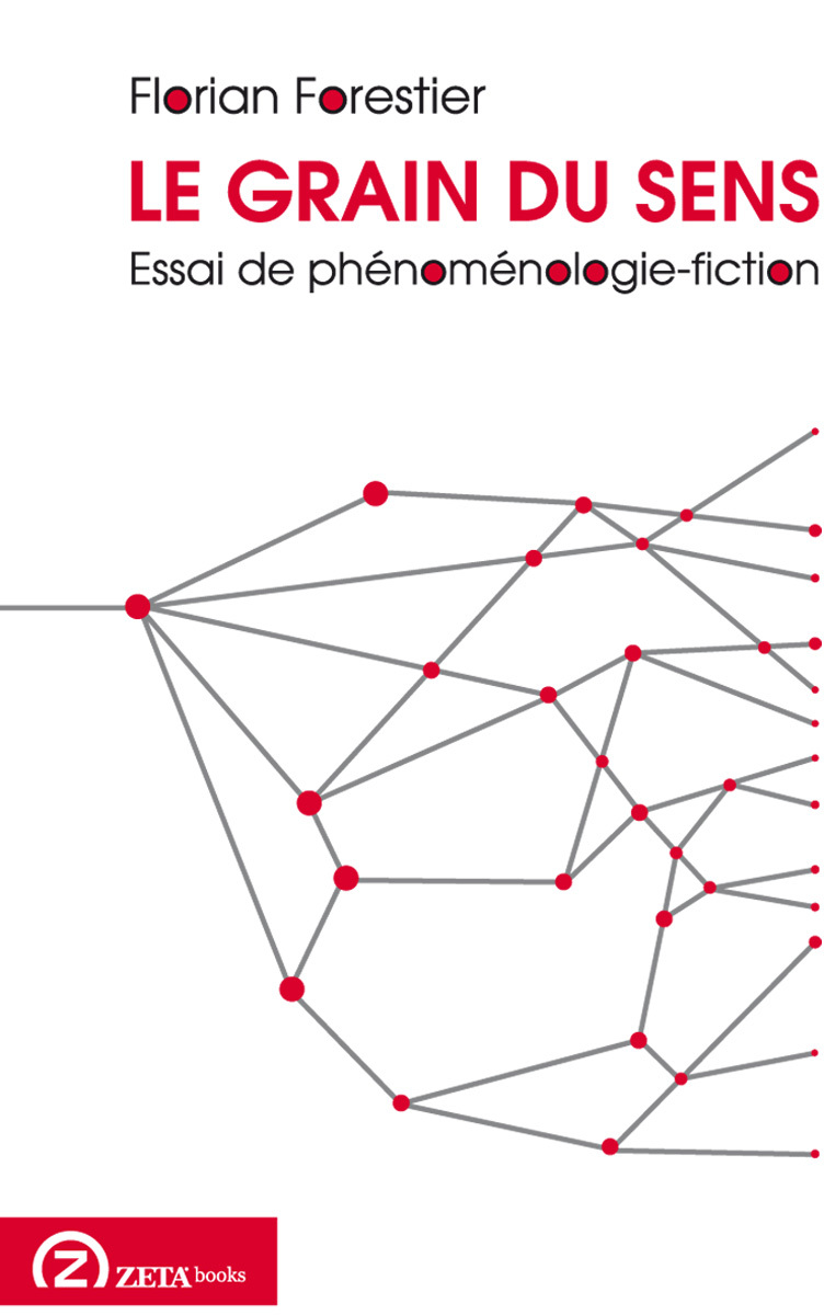 LE GRAIN DU SENS ESSAI DE PHENOMENOLOGIE-FICTION