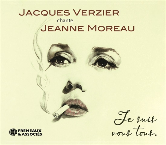 JACQUES VERZIER CHANTE JEANNE MOREAU - JE SUIS VOUS TOUS.