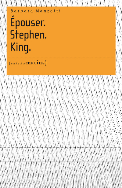 Epouser. Stephen. King.