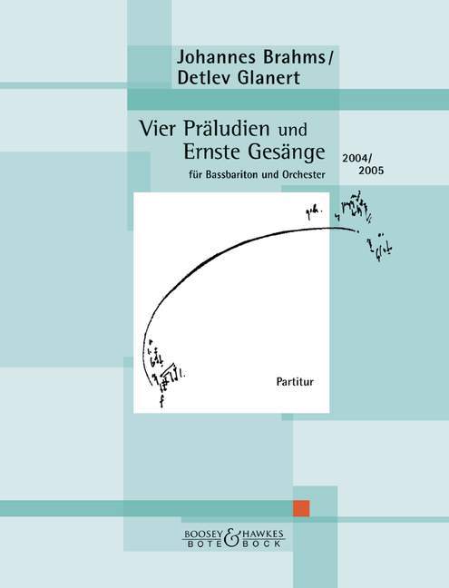 Vier Präludien und Ernste Gesänge (Quatre préludes et Chants sérieux)