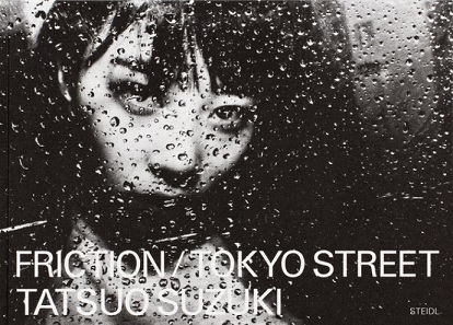 Tatsuo Suzuki Friction / Tokyo Streets /anglais