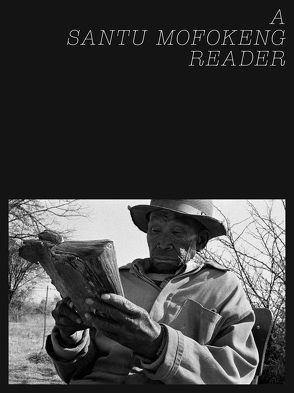 A Santu Mofokeng Reader /anglais