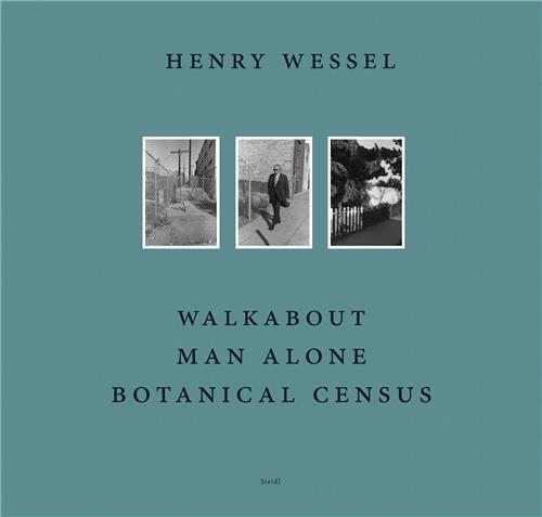 Henry Wessel Walkabout / Man Alone / Botanical Census /anglais