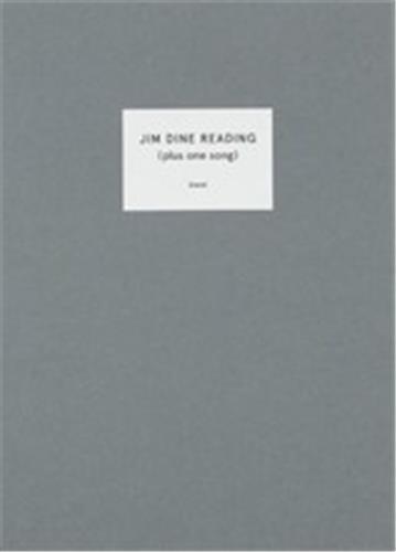 Jim Dine Reading (Plus one song) /anglais