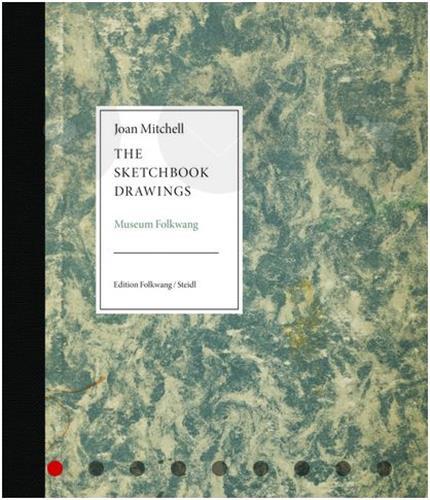 Joan Mitchell The Sketchbook Drawings /anglais/allemand