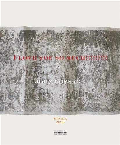 John Gossage I love you so much /anglais