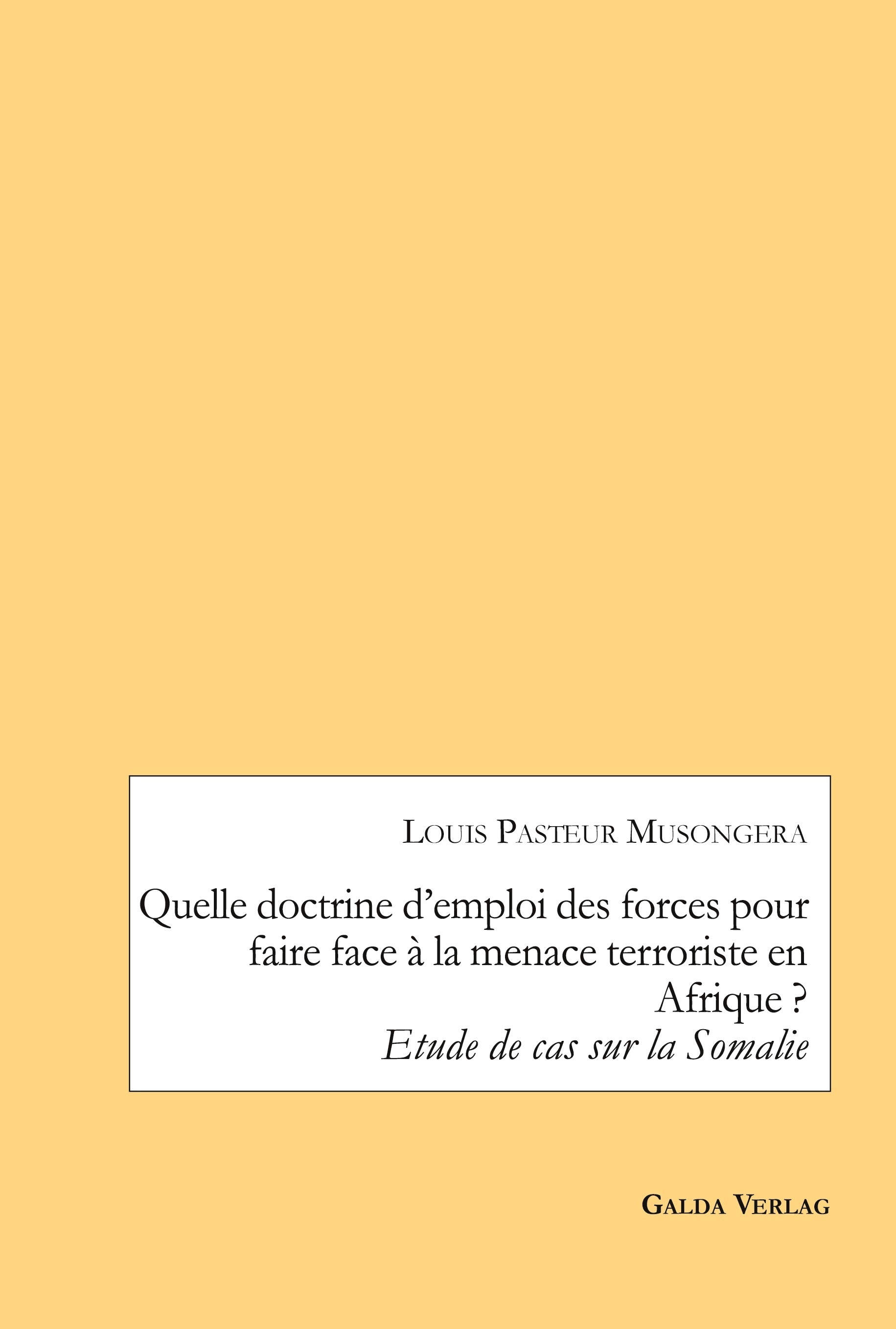 Quelle doctrine d'emploi des forces pour faire face à la menace terroriste en Afrique ?