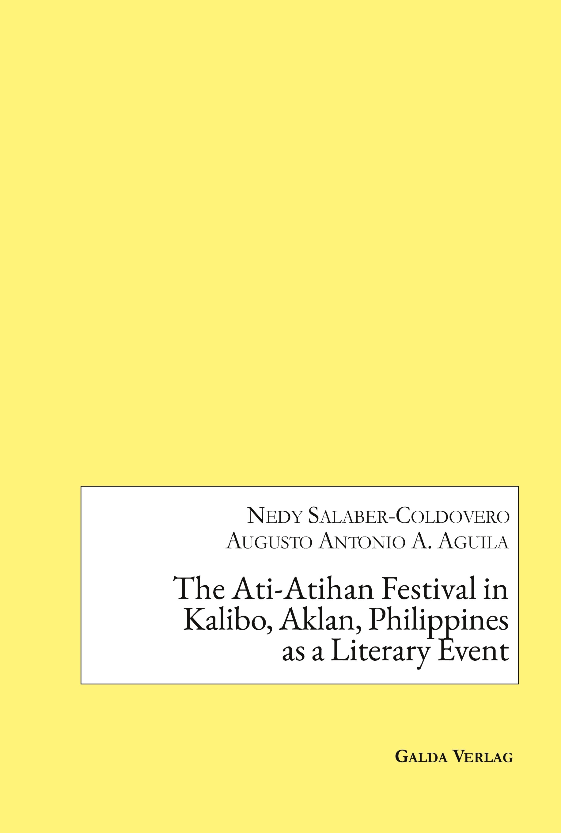The Ati-Atihan Festival in Kalibo, Aklan, Philippines as a Literary Event