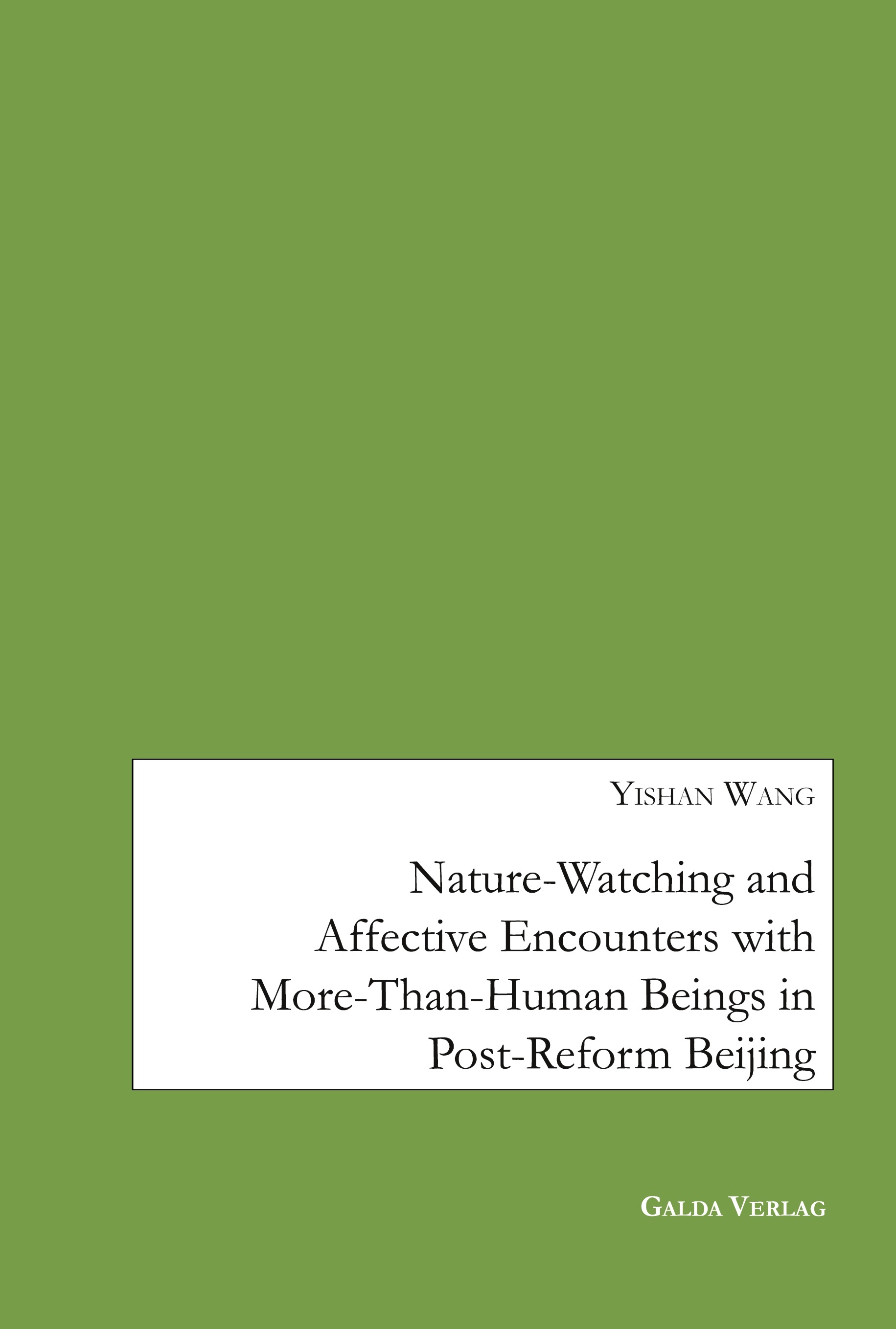 Nature-Watching and Affective Encounters with More-Than-Human Beings in Post-Reform Beijing
