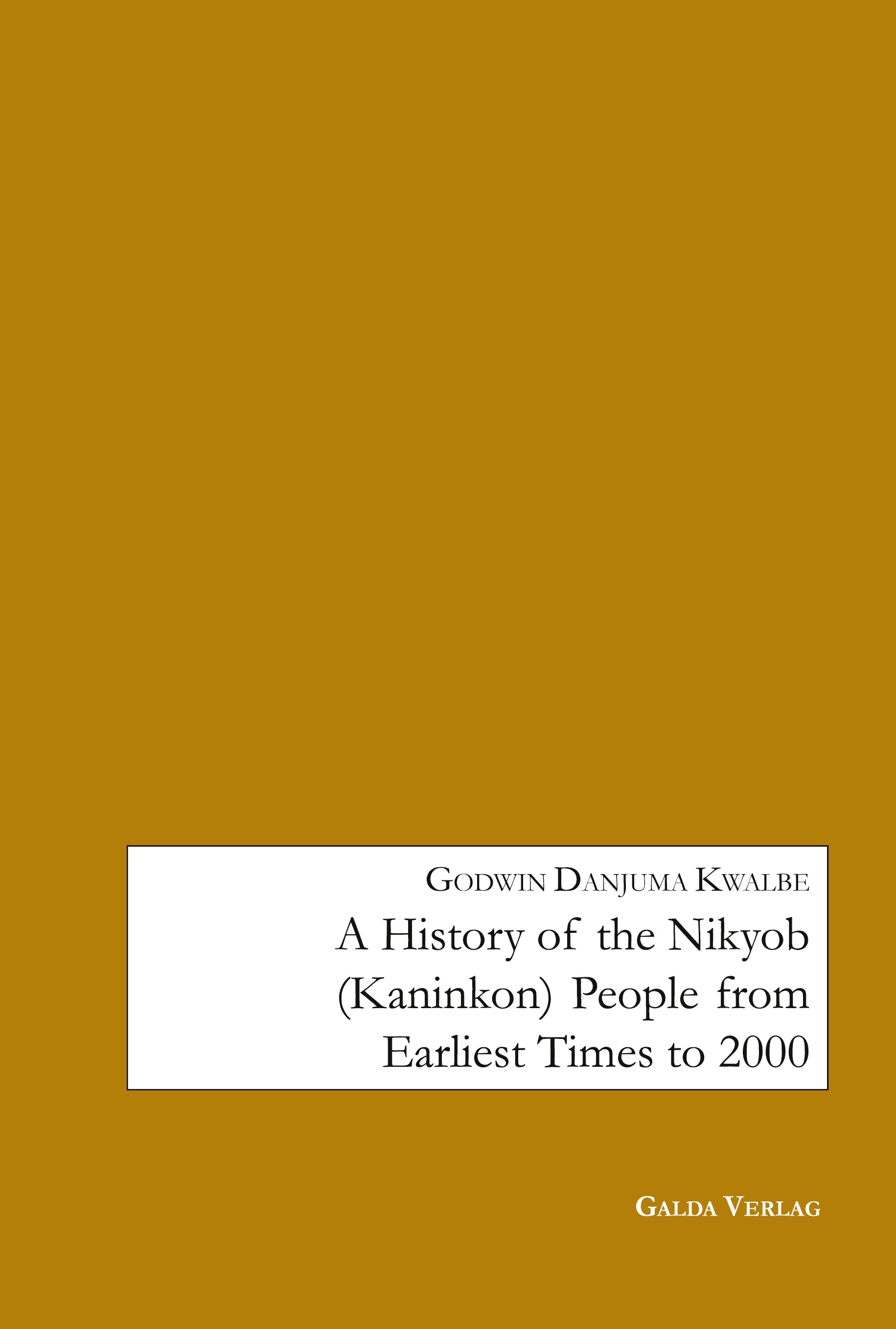 A History of the Nikyob (Kaninkon) People from Earliest Times to 2000