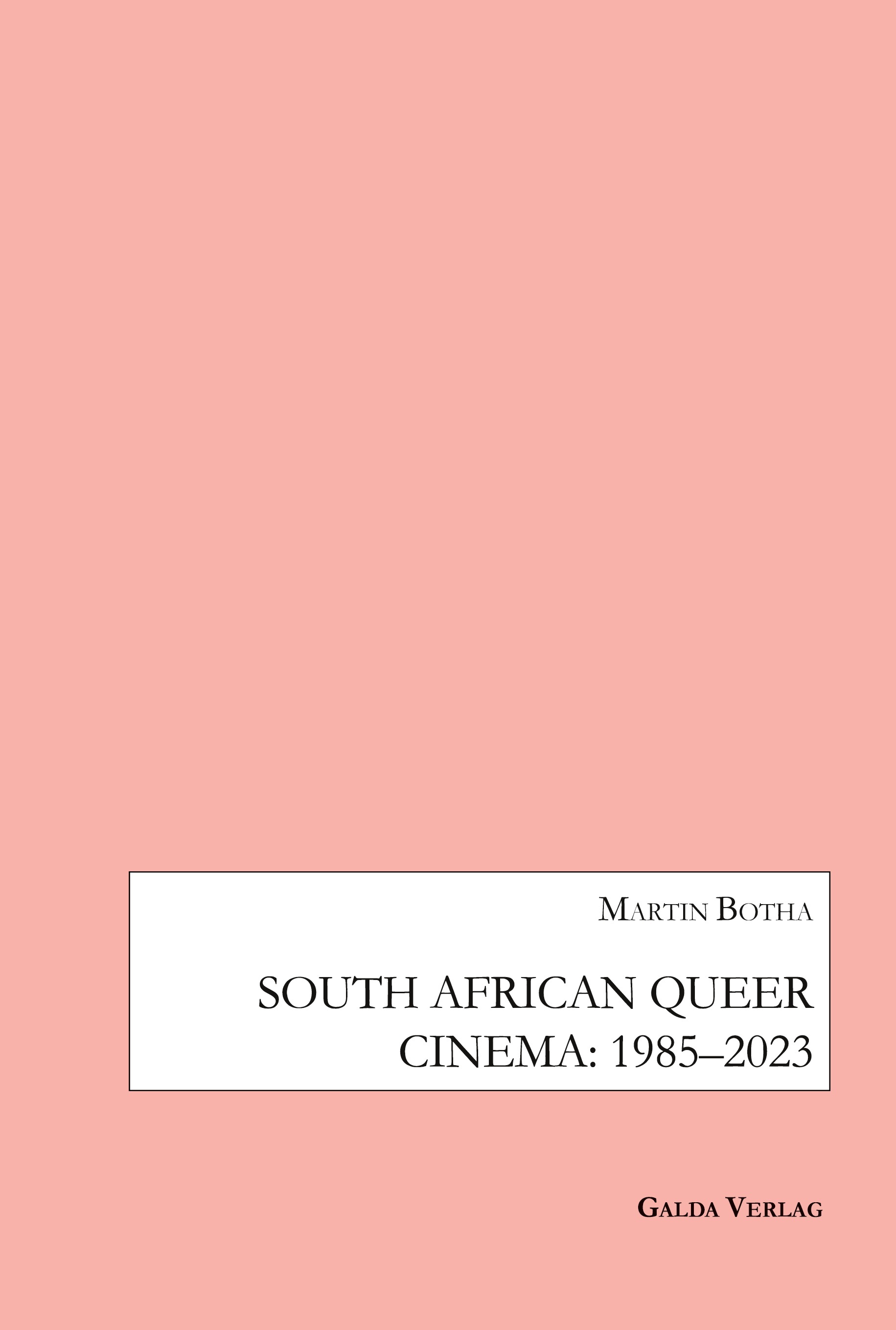 South African Queer Cinema: 1985-2003
