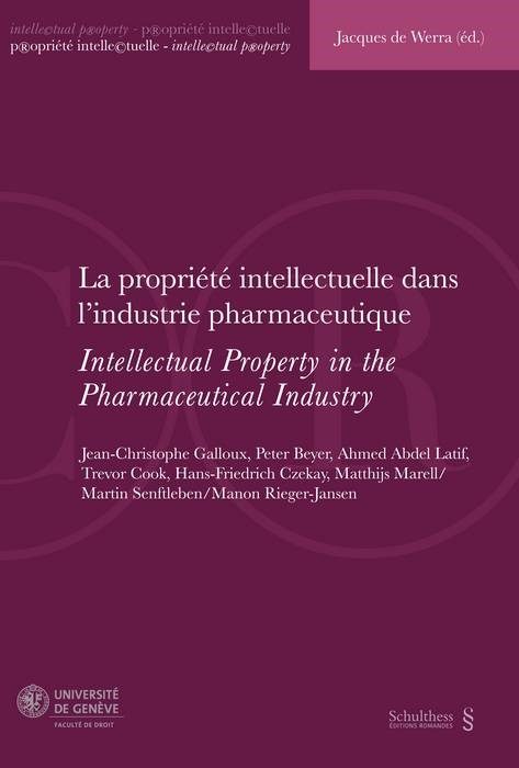 LA PROPRIÉTÉ INTELLECTUELLE DANS L'INDUSTRIE PHARMACEUTIQUE - INTELLECTUAL PROPE