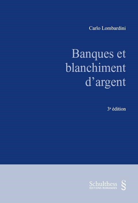 BANQUES ET BLANCHIMENT D'ARGENT - 3ÈME ÉDITION