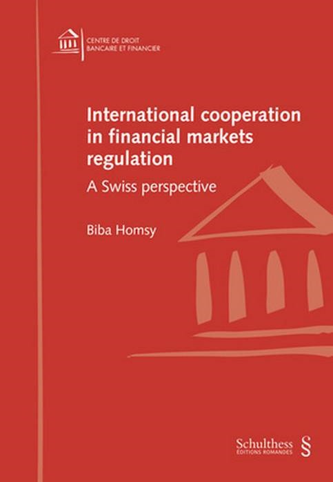 INTERNATIONAL COOPERATION IN FINANCIAL MARKETS REGULATION