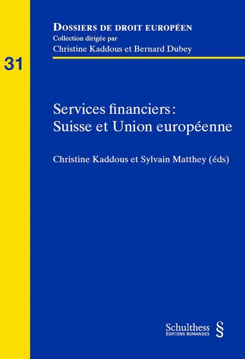 SERVICES FINANCIERS : SUISSE ET UNION EUROPÉENNE