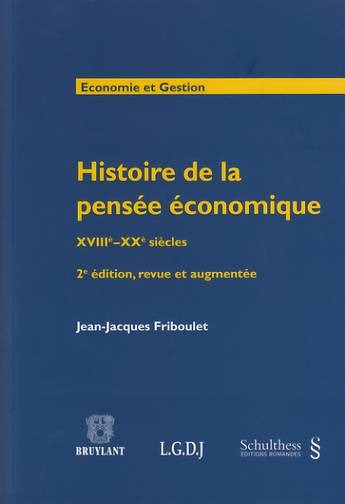 HISTOIRE DE LA PENSÉE ÉCONOMIQUE XVIIIE-XXE SIÈCLES - 2ÈME ÉDITION