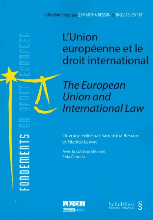 L'UNION EUROPÉENNE ET LE DROIT INTERNATIONAL