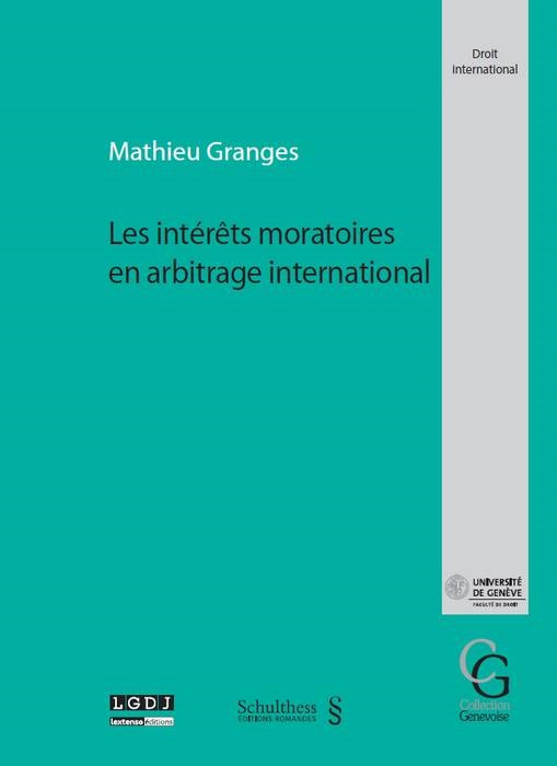 LES INTÉRÊTS MORATOIRES EN ARBITRAGE INTERNATIONAL
