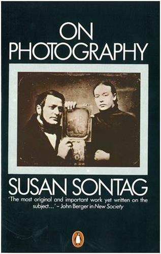 Susan Sontag On Photography /anglais