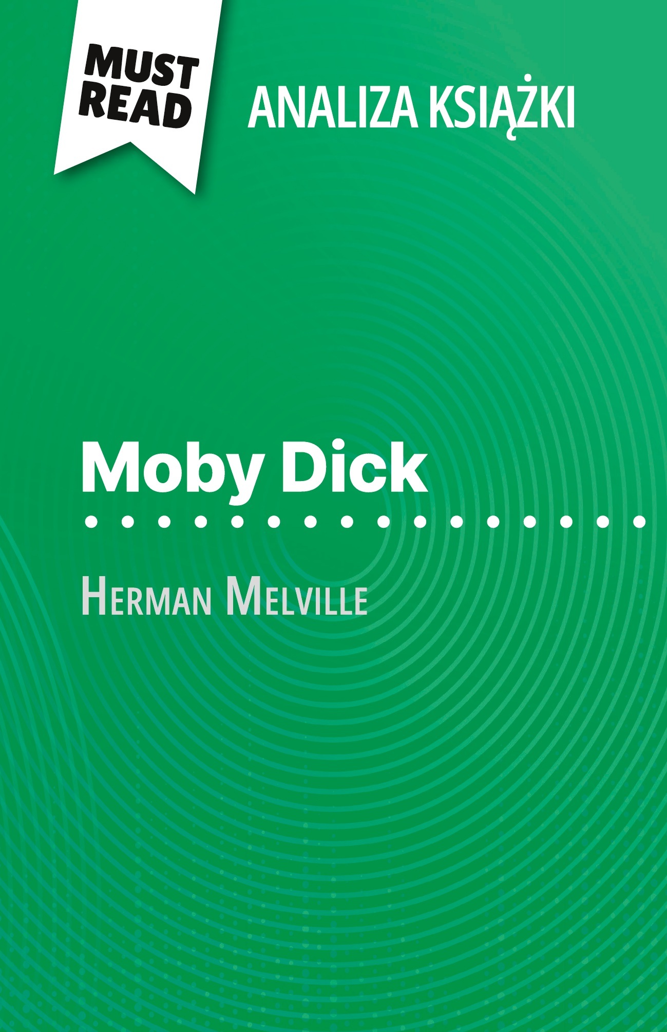 Moby Dick książka Herman Melville (Analiza książki)