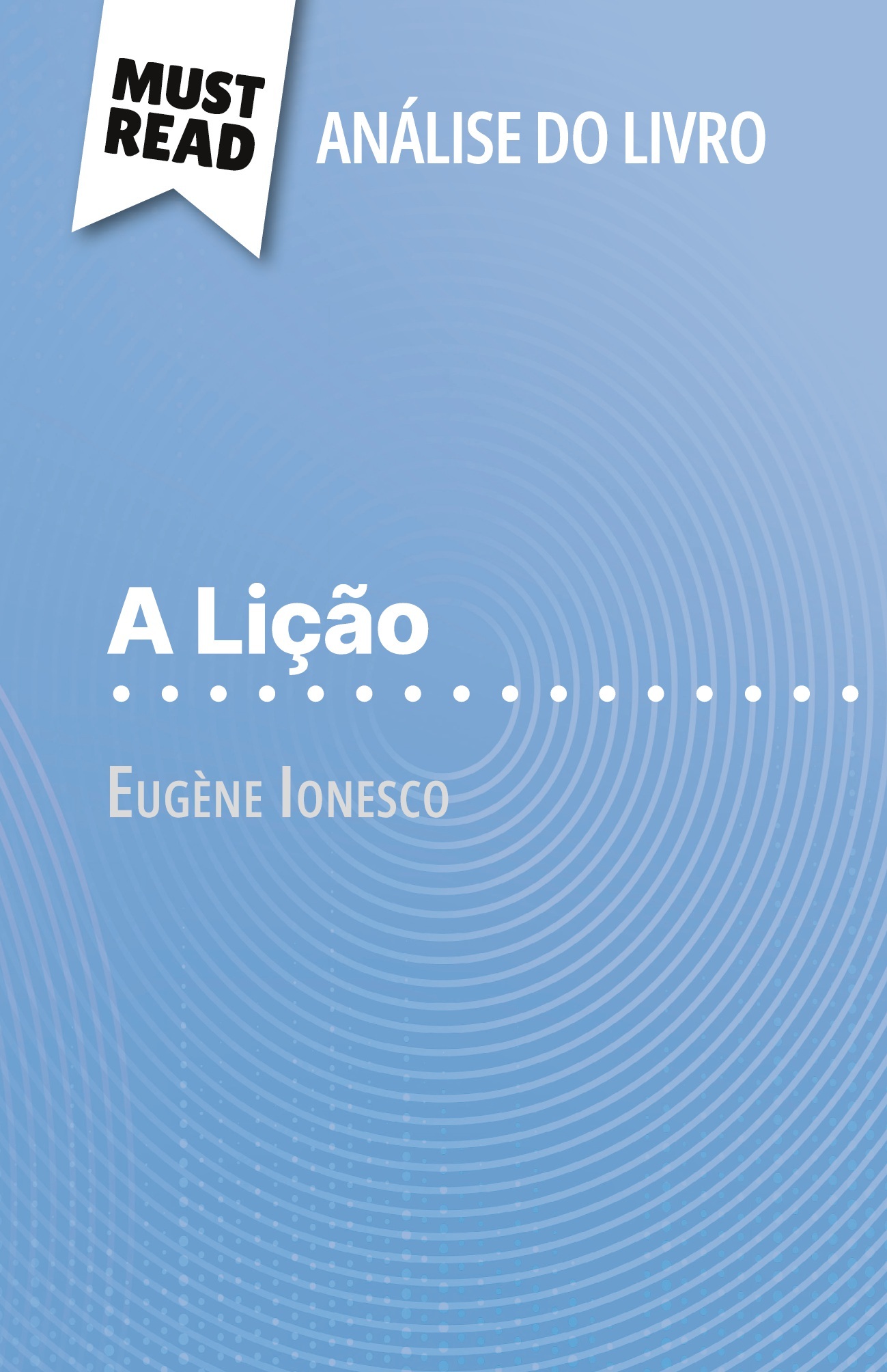 A Lição de Eugène Ionesco (Análise do livro)