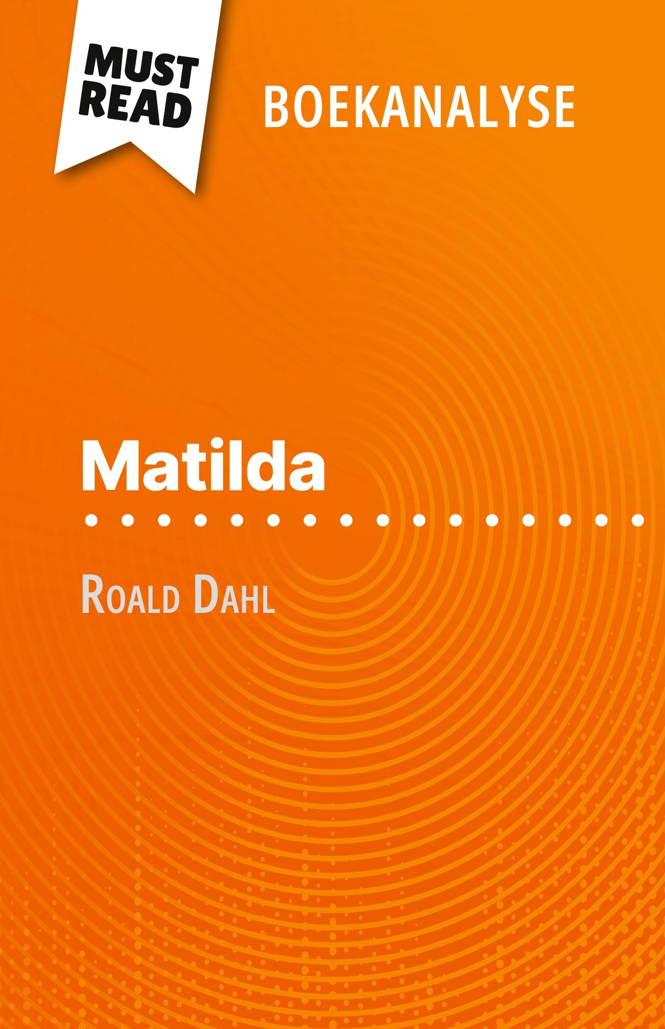 Matilda van Roald Dahl (Boekanalyse)