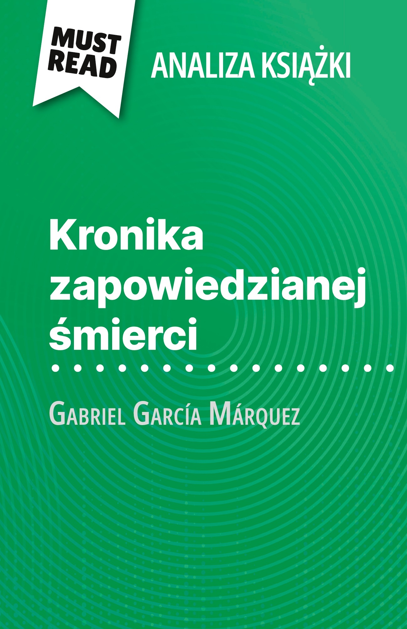 Kronika zapowiedzianej śmierci książka Gabriel García Márquez (Analiza książki)