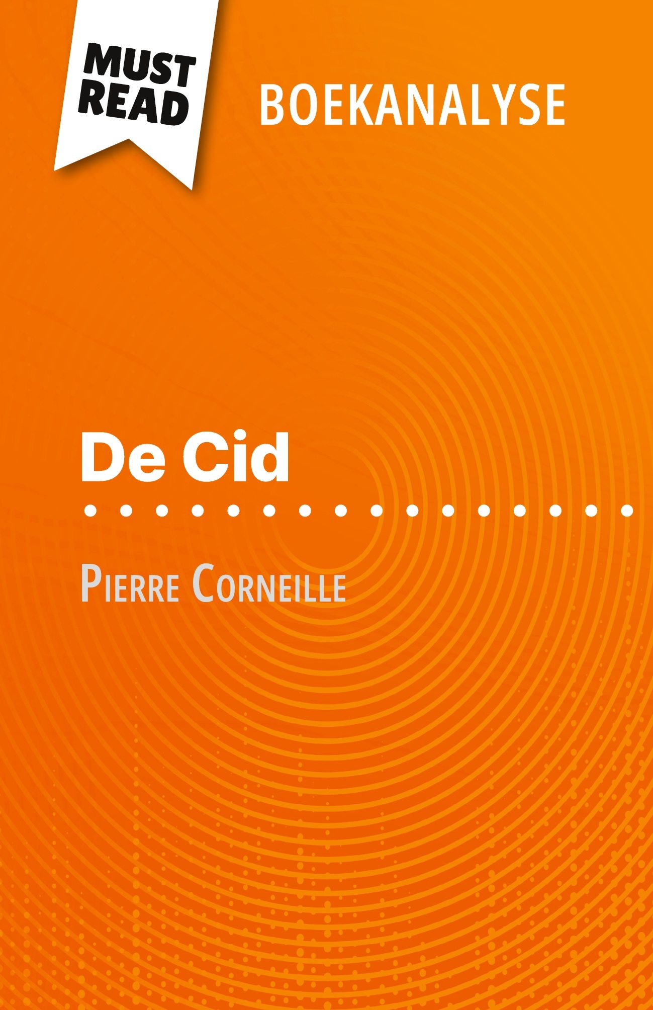 De Cid van Pierre Corneille (Boekanalyse)