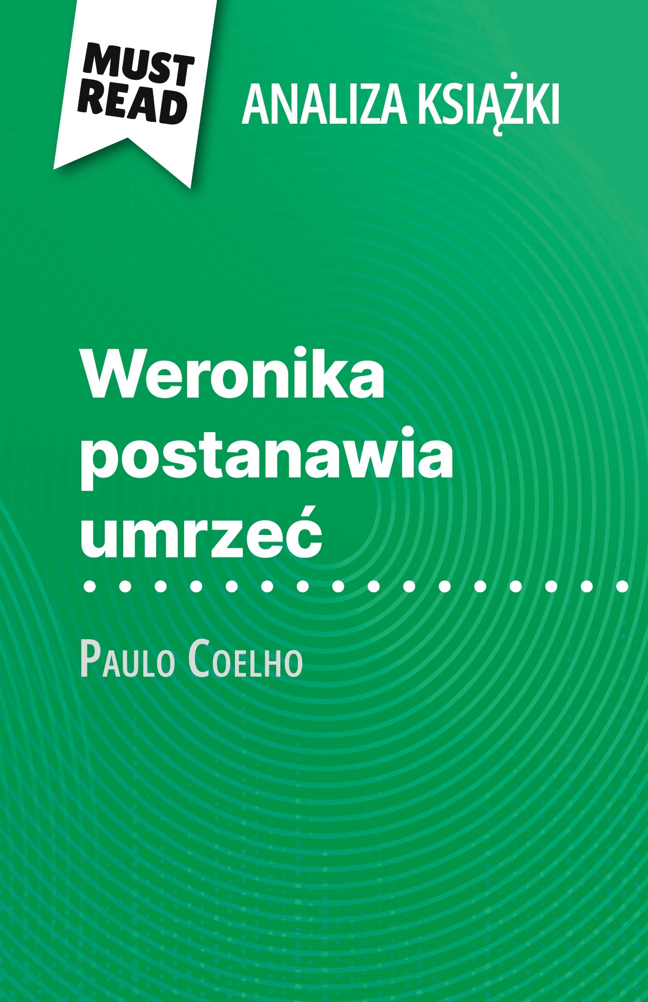 Weronika postanawia umrzeć książka Paulo Coelho (Analiza książki)