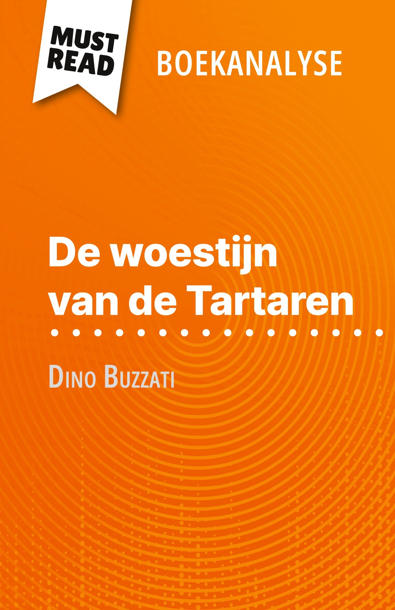 De woestijn van de Tartaren van Dino Buzzati (Boekanalyse)