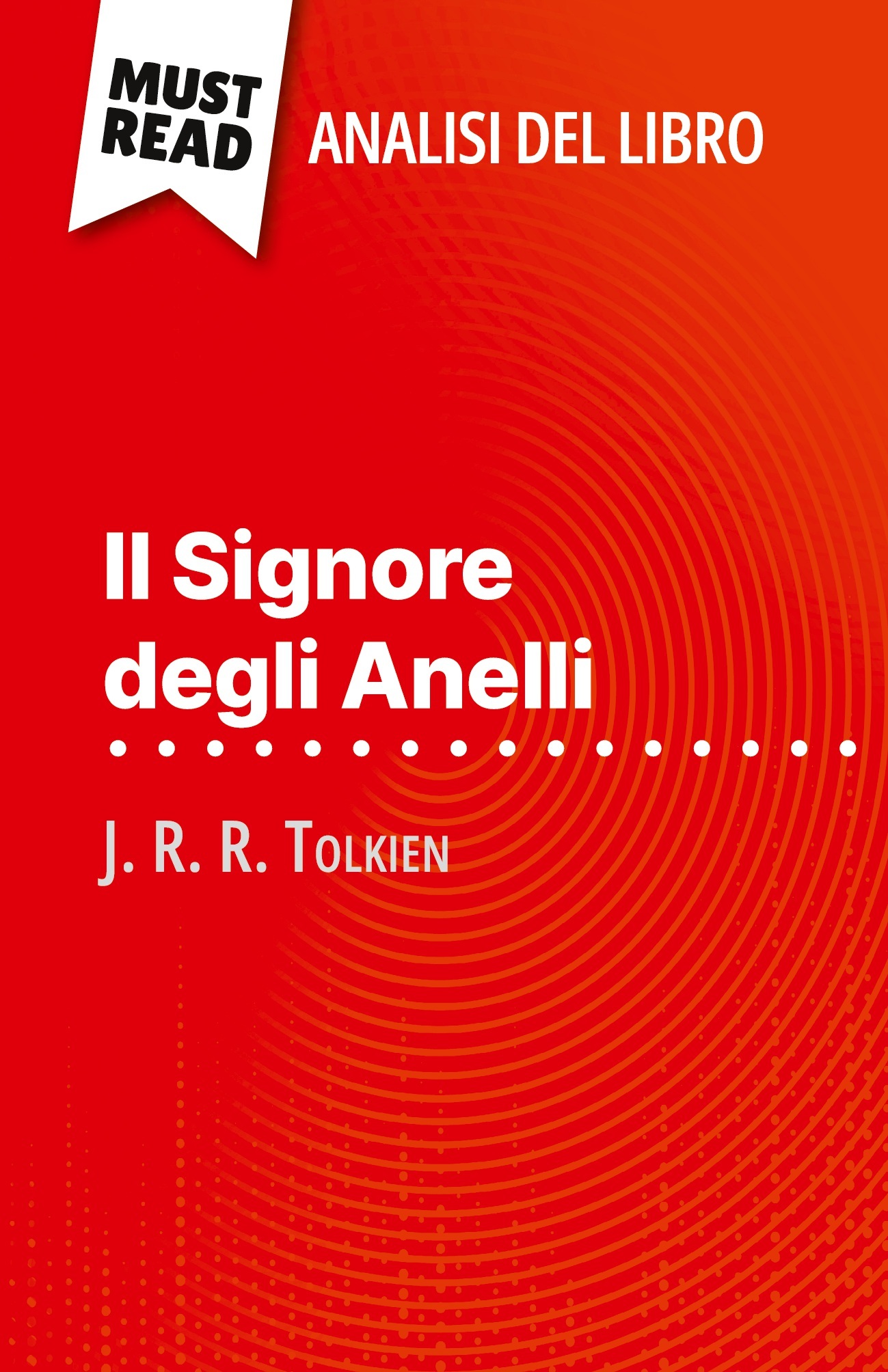 Il Signore degli Anelli di J. R. R. Tolkien (Analisi del libro)
