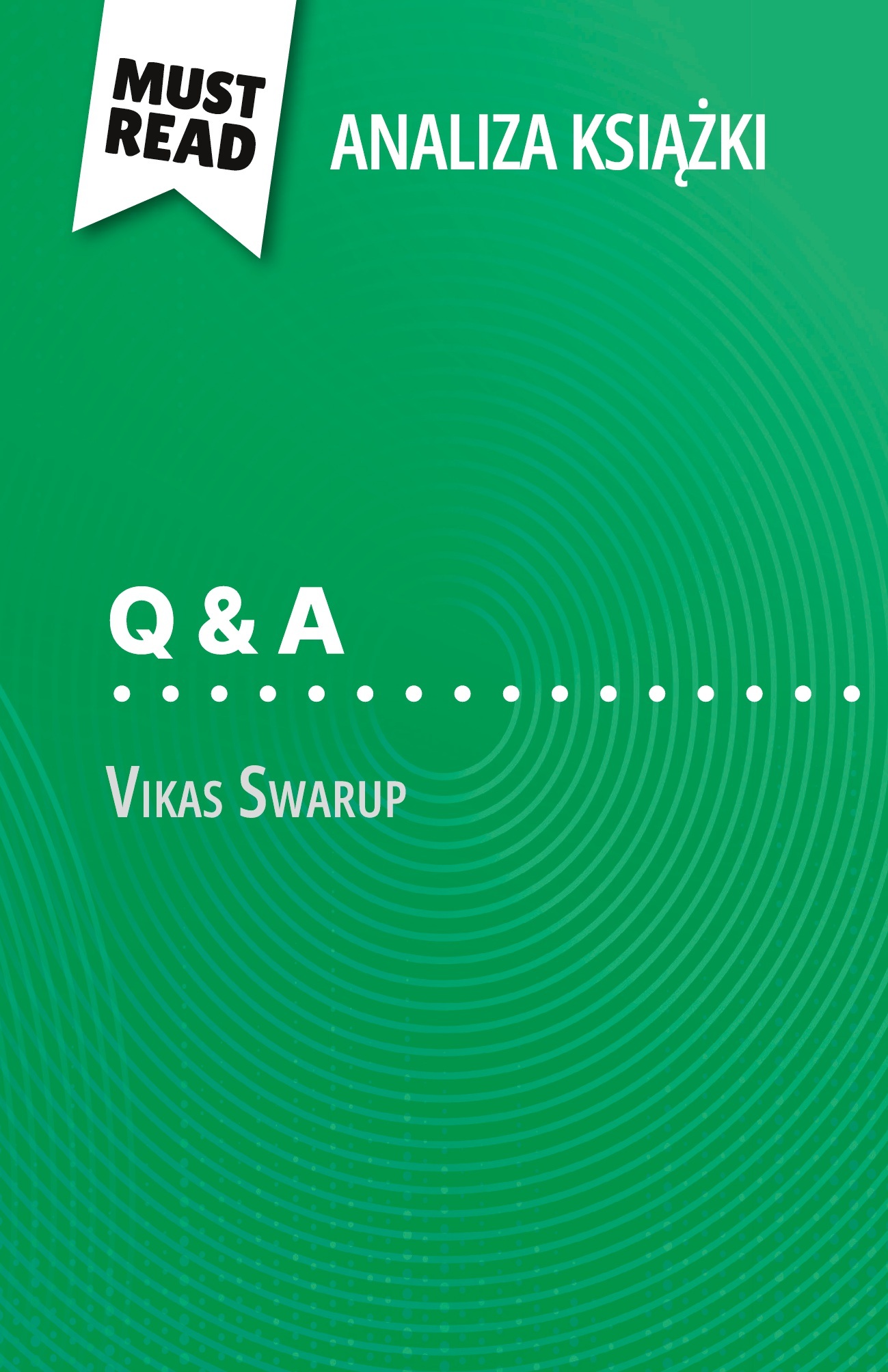 Q & A książka Vikas Swarup (Analiza książki)
