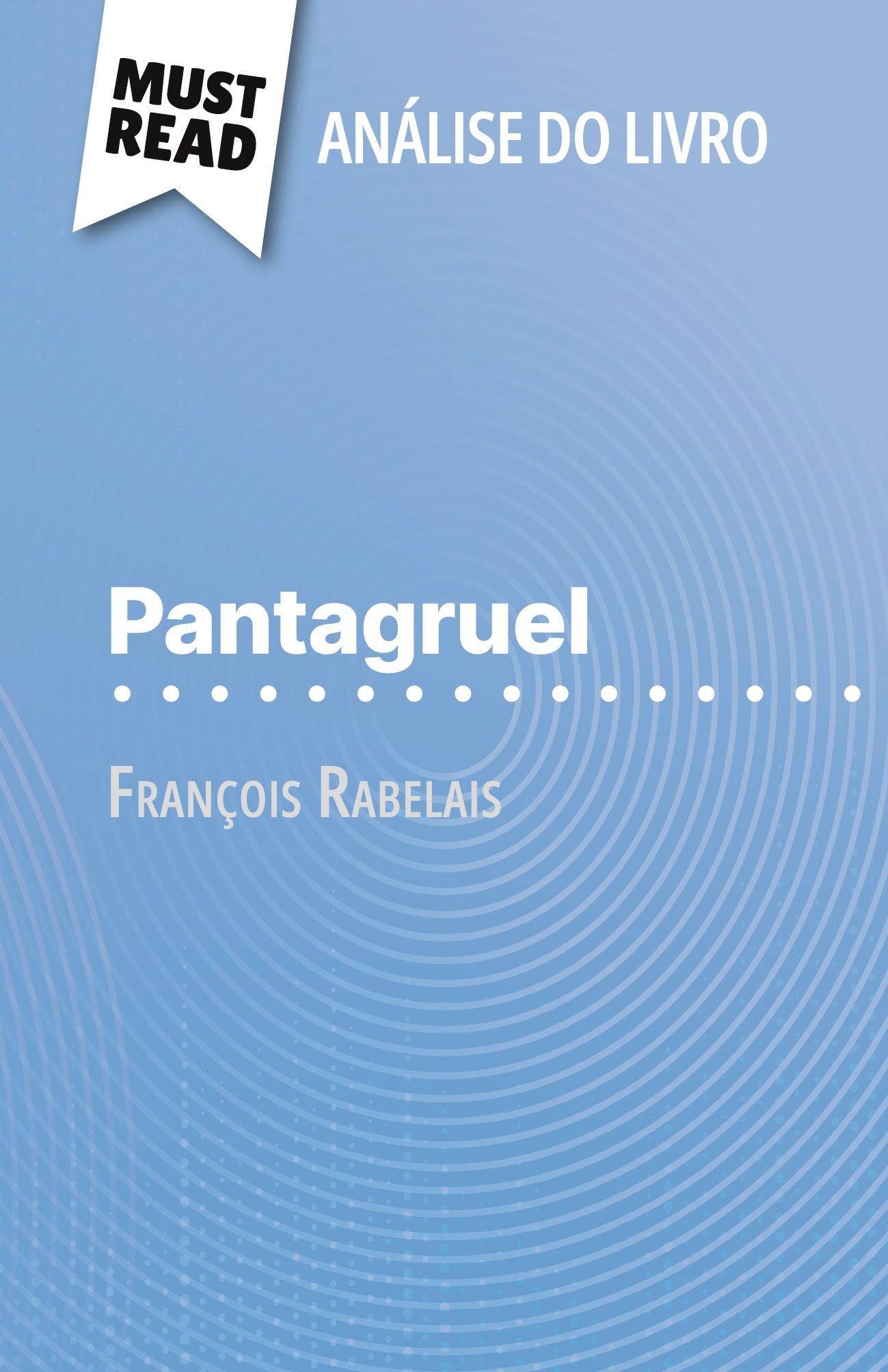 Pantagruel de François Rabelais (Análise do livro)