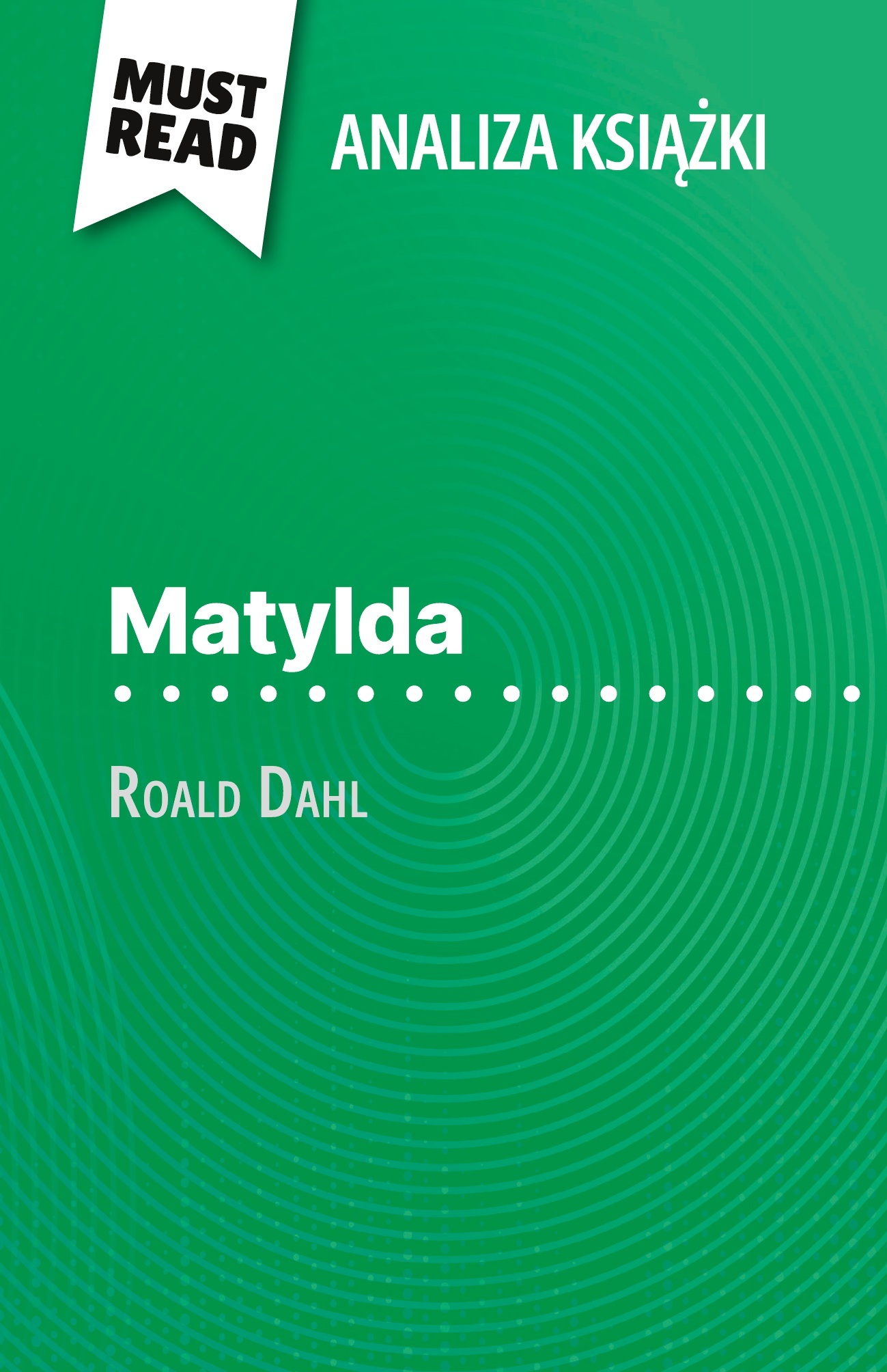 Matylda książka Roald Dahl (Analiza książki)