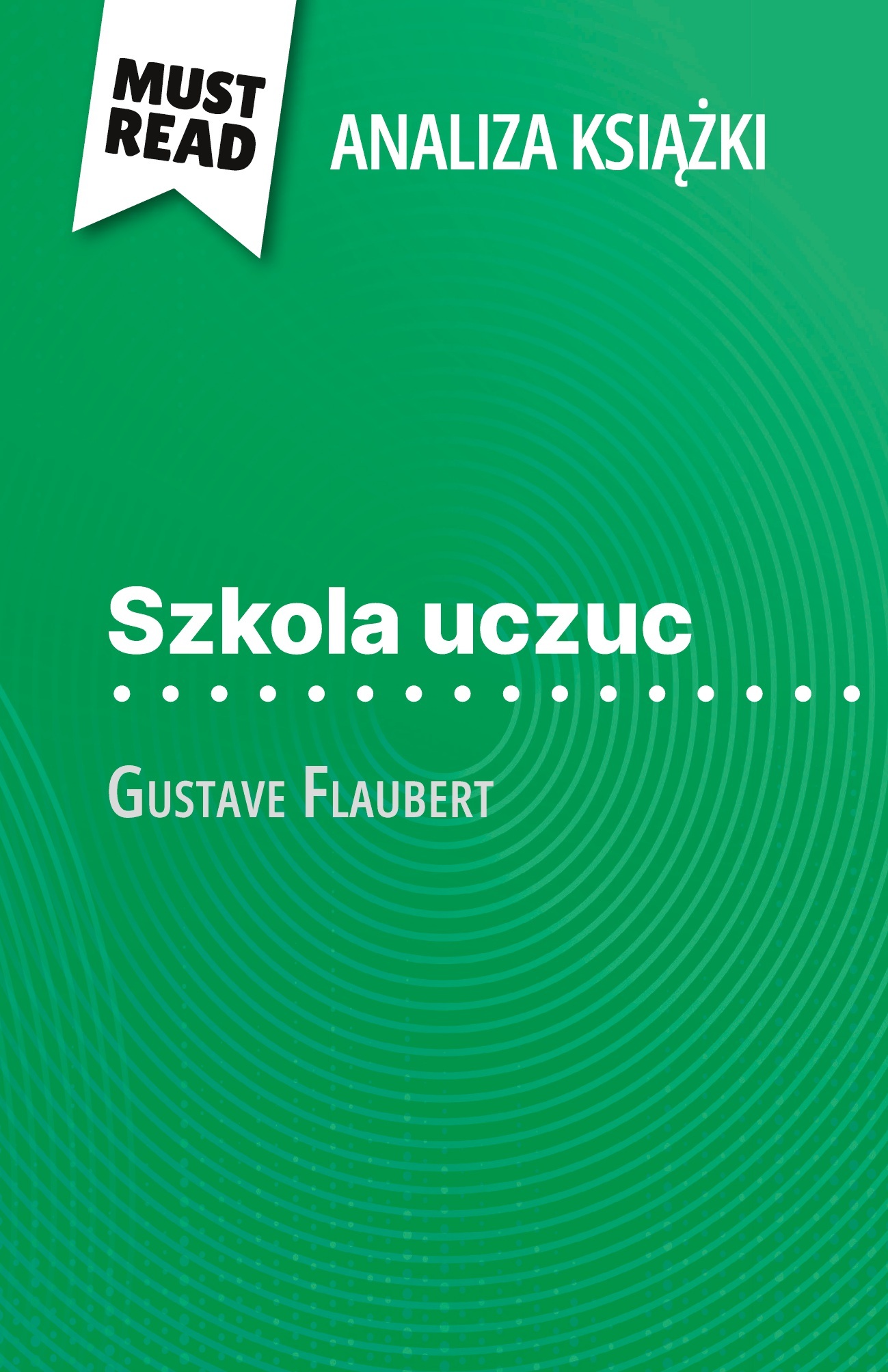 Szkola uczuc książka Gustave Flaubert (Analiza książki)
