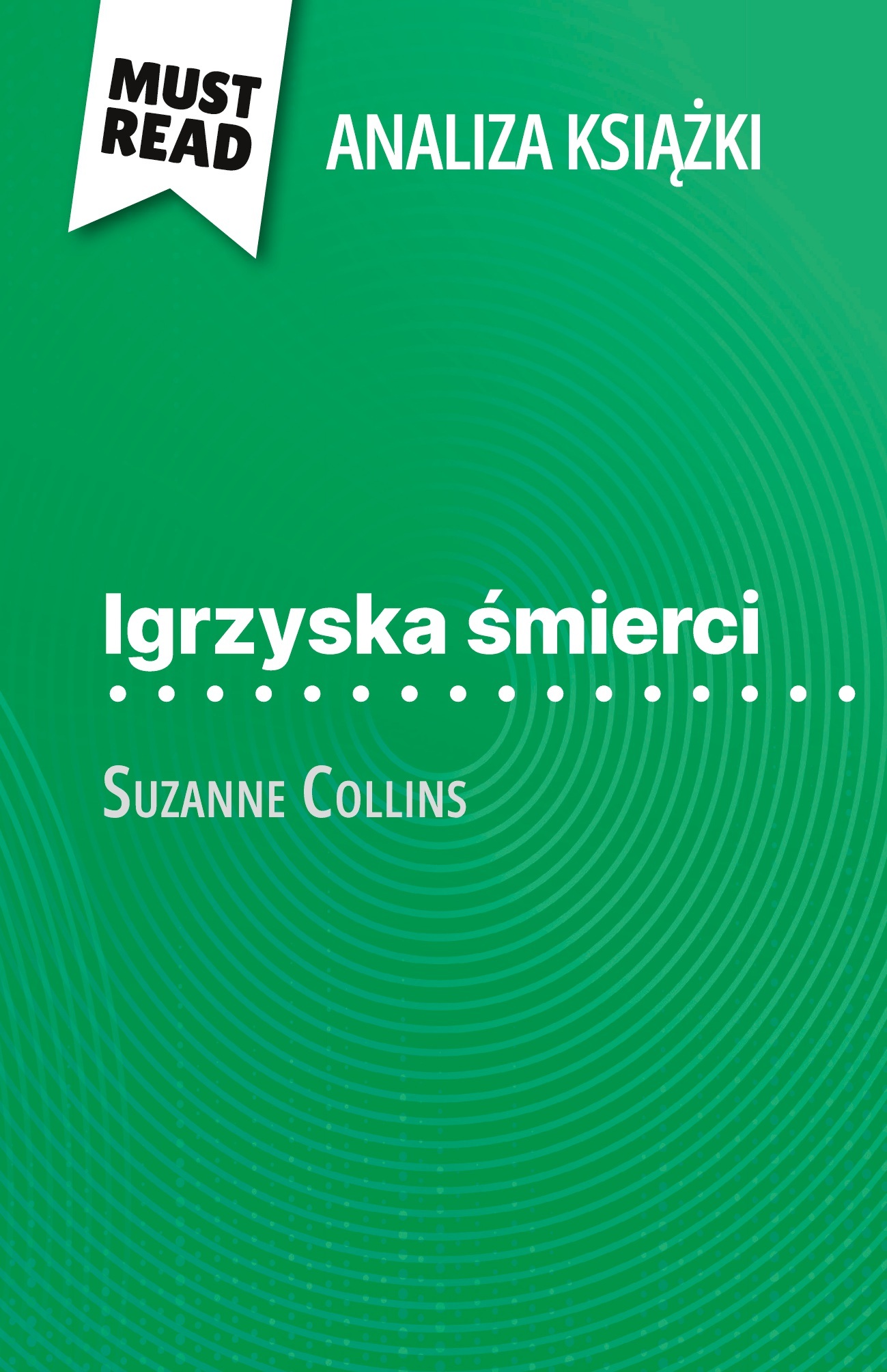 Igrzyska śmierci książka Suzanne Collins (Analiza książki)