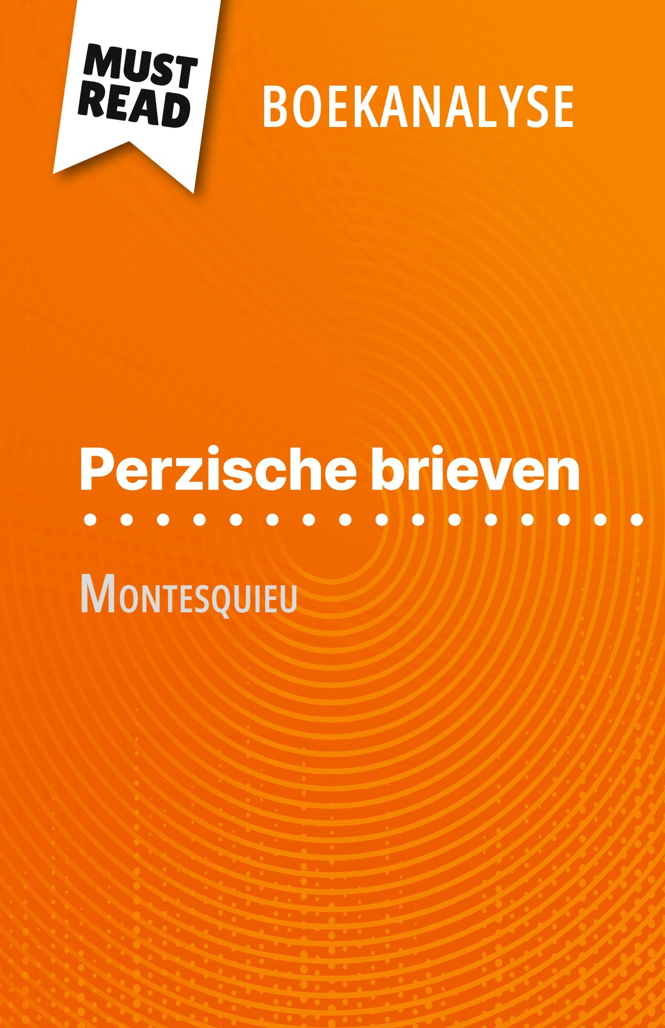 Perzische brieven van Montesquieu (Boekanalyse)