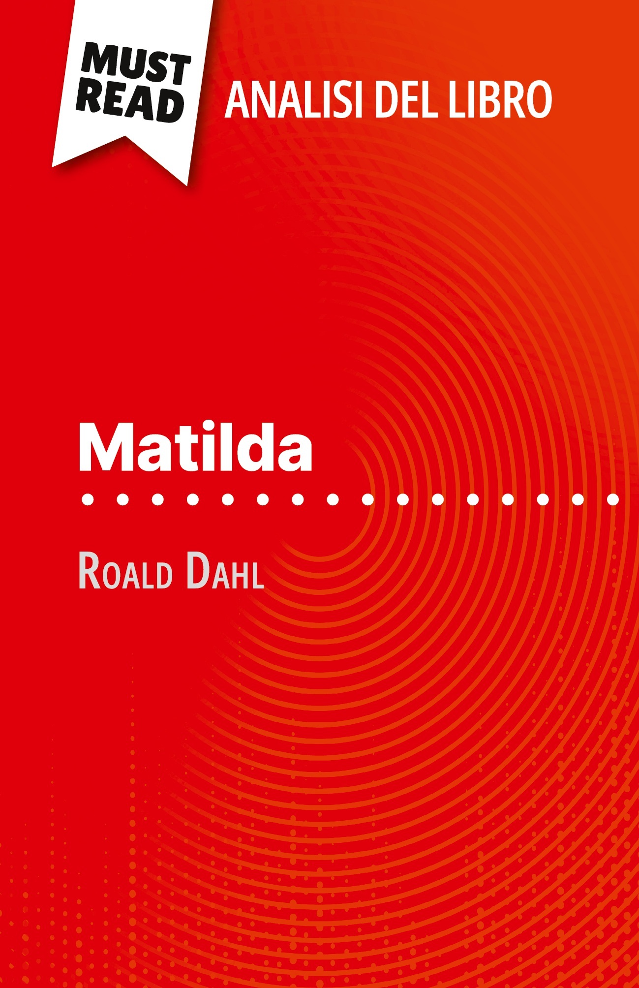 Matilda di Roald Dahl (Analisi del libro)