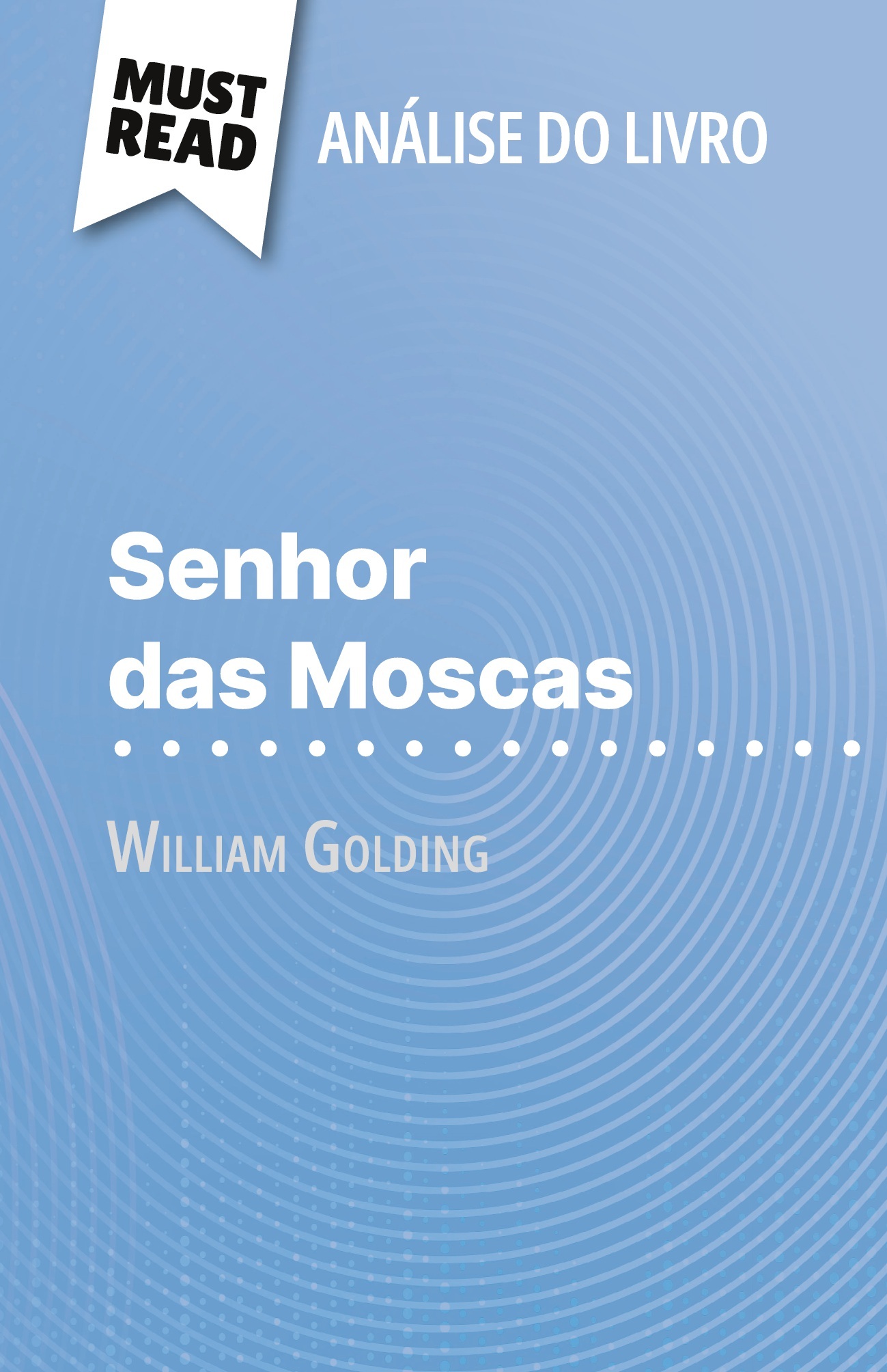 Senhor das Moscas de William Golding (Análise do livro)