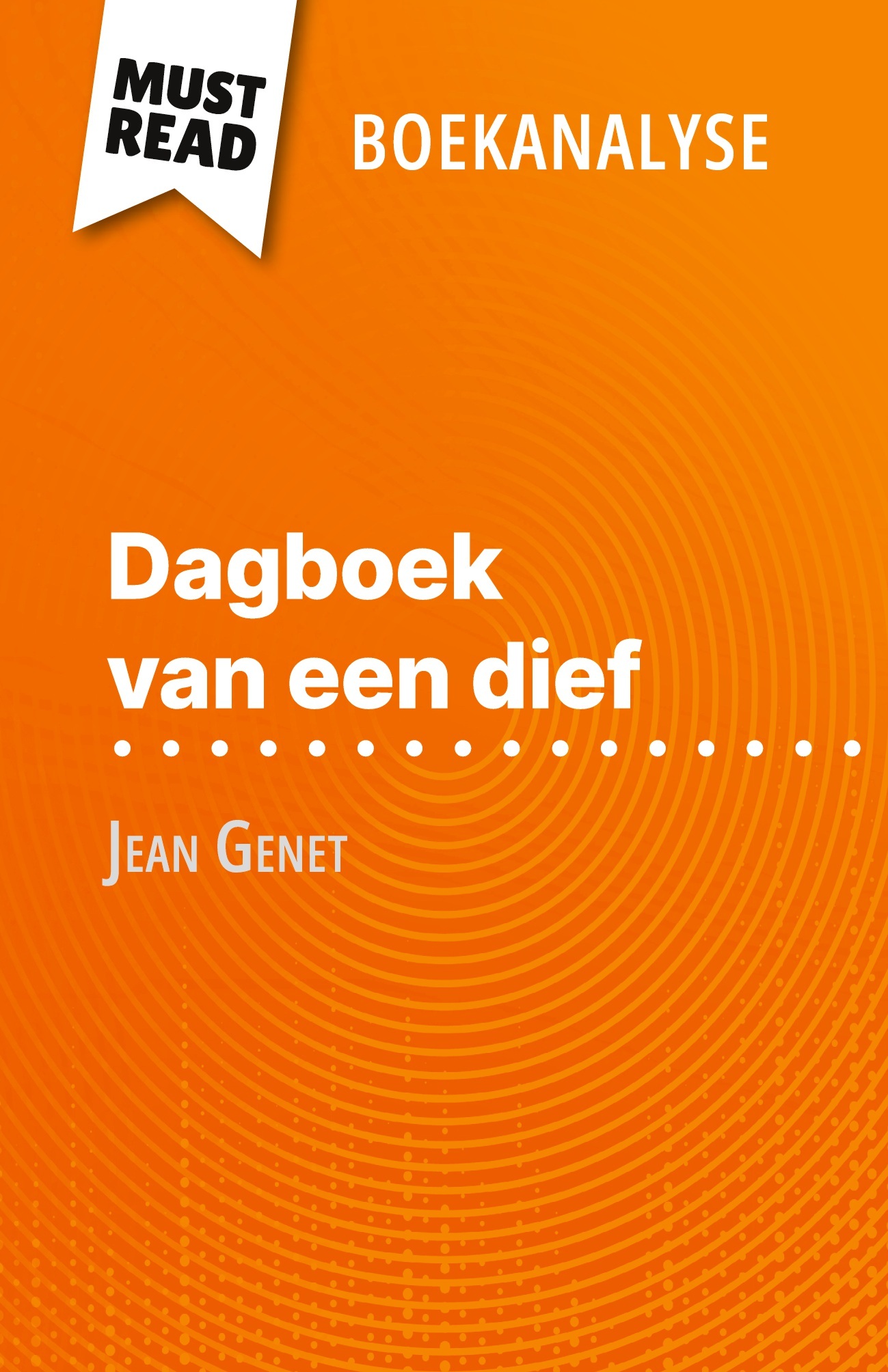 Dagboek van een dief van Jean Genet (Boekanalyse)